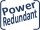 Redundanct Power with integrated/included Powersupply Redundanct Power with integrated/included Powersupply